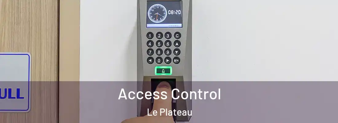  Access Control Le Plateau
