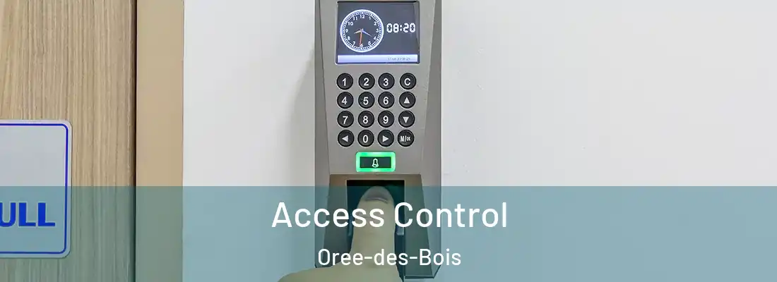  Access Control Oree-des-Bois