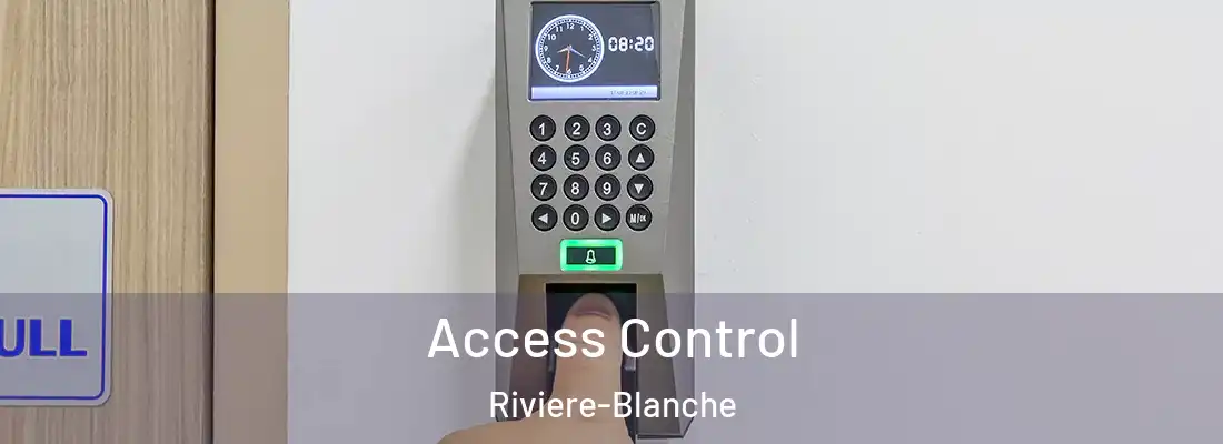  Access Control Riviere-Blanche