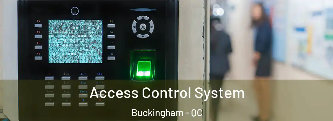  Access Control System Buckingham - QC