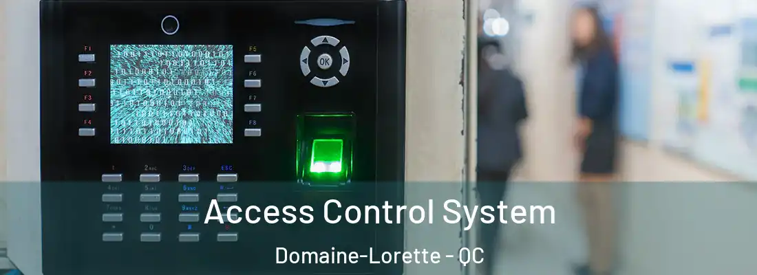  Access Control System Domaine-Lorette - QC
