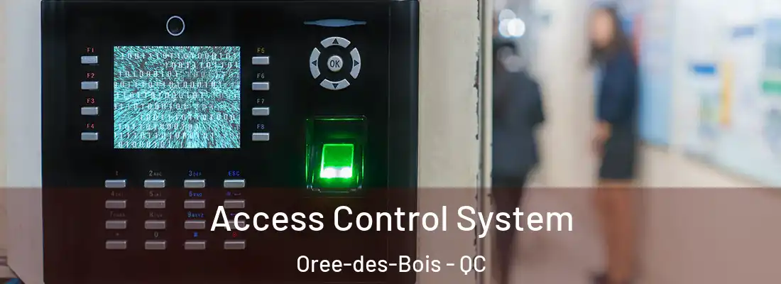  Access Control System Oree-des-Bois - QC