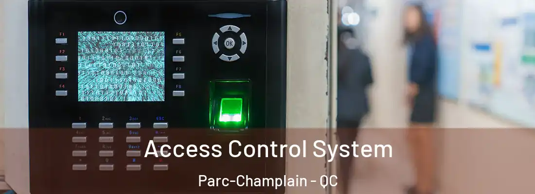  Access Control System Parc-Champlain - QC