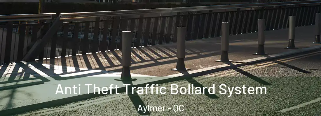  Anti Theft Traffic Bollard System Aylmer - QC