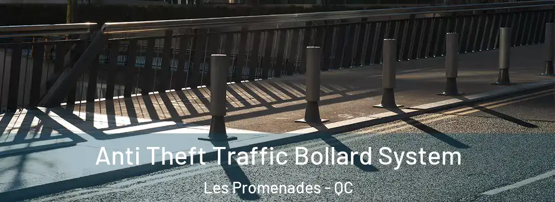  Anti Theft Traffic Bollard System Les Promenades - QC