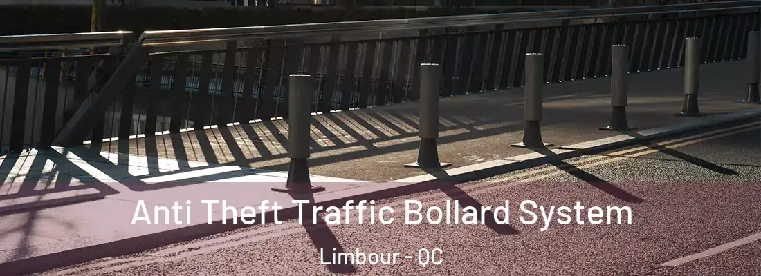  Anti Theft Traffic Bollard System Limbour - QC