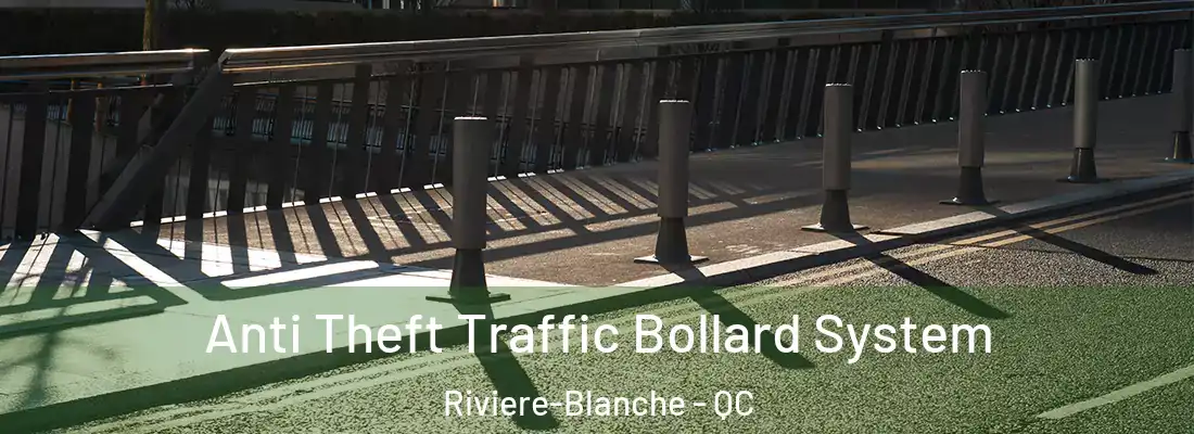  Anti Theft Traffic Bollard System Riviere-Blanche - QC