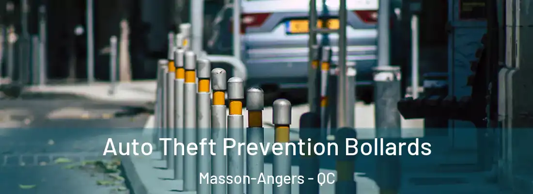  Auto Theft Prevention Bollards Masson-Angers - QC