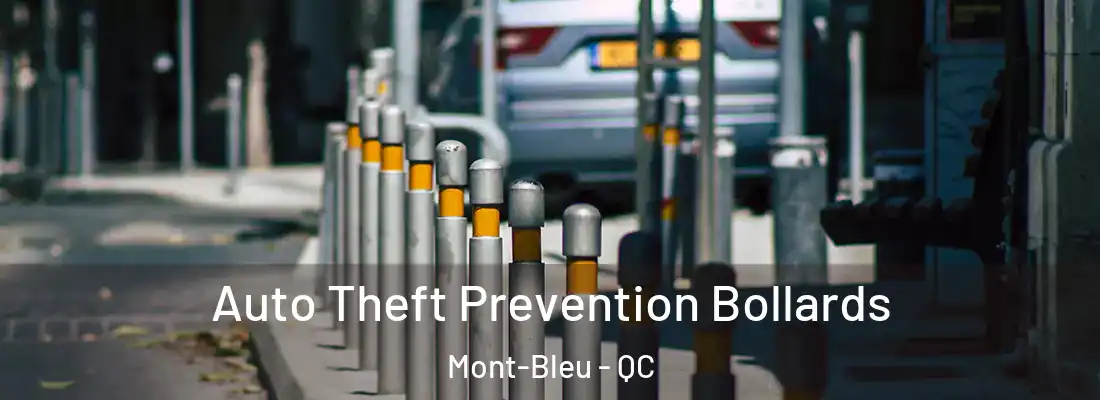  Auto Theft Prevention Bollards Mont-Bleu - QC