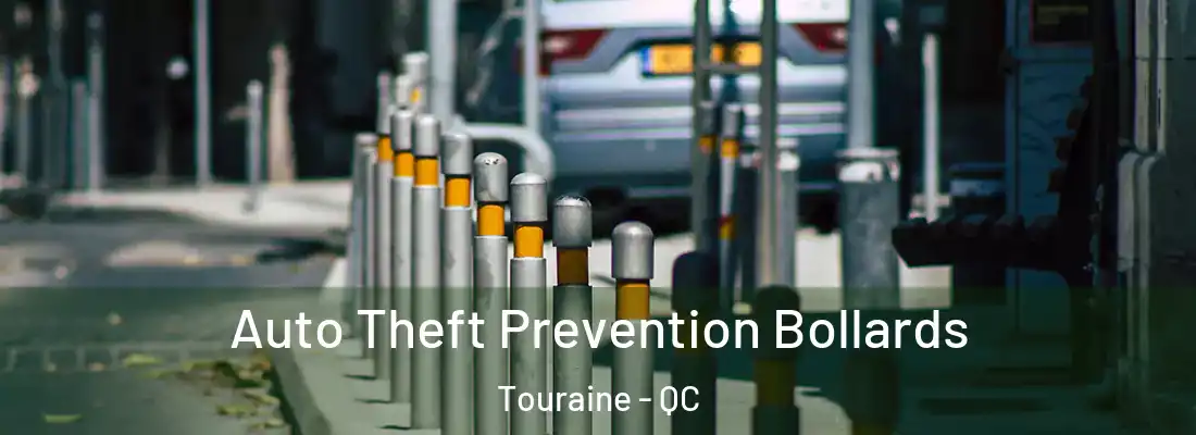  Auto Theft Prevention Bollards Touraine - QC