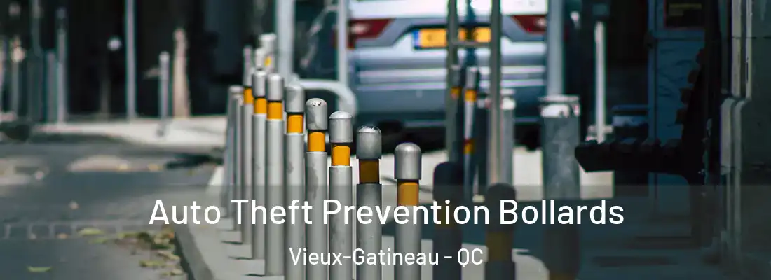  Auto Theft Prevention Bollards Vieux-Gatineau - QC