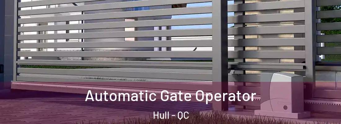  Automatic Gate Operator Hull - QC