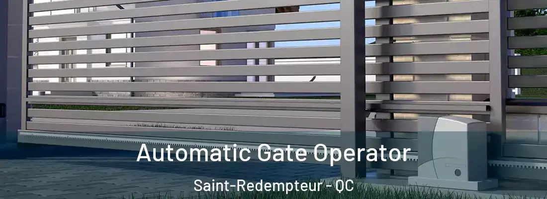  Automatic Gate Operator Saint-Redempteur - QC
