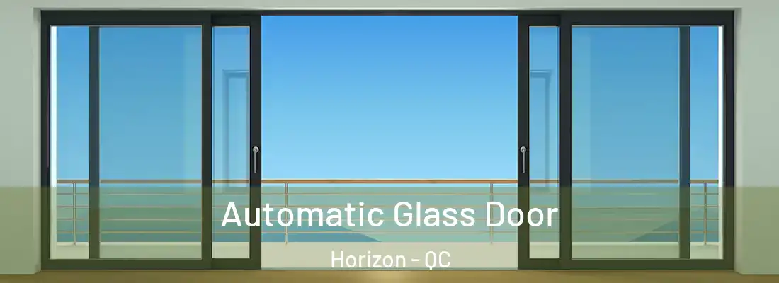  Automatic Glass Door Horizon - QC
