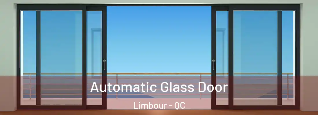  Automatic Glass Door Limbour - QC
