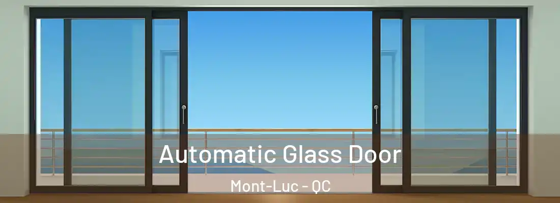  Automatic Glass Door Mont-Luc - QC