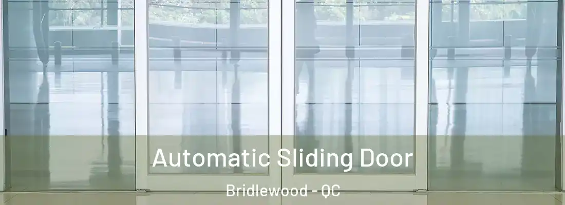  Automatic Sliding Door Bridlewood - QC
