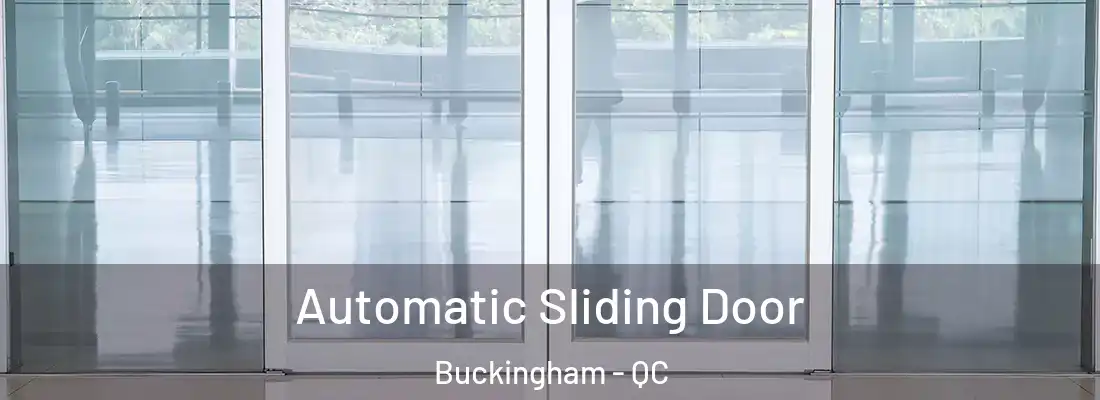  Automatic Sliding Door Buckingham - QC