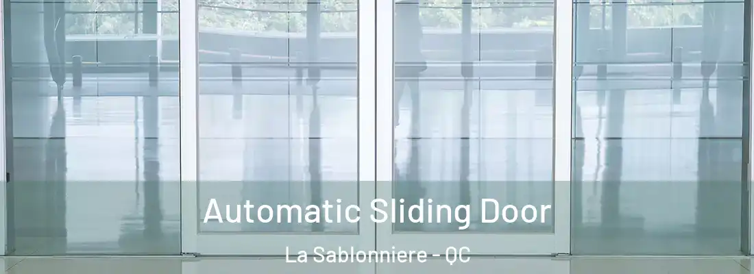  Automatic Sliding Door La Sablonniere - QC