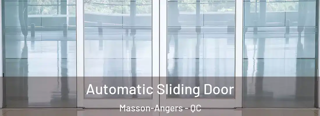  Automatic Sliding Door Masson-Angers - QC