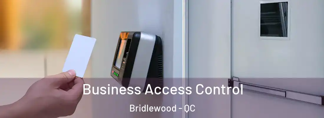 Business Access Control Bridlewood - QC