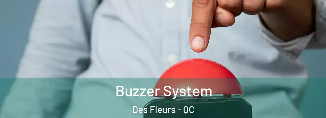  Buzzer System Des Fleurs - QC