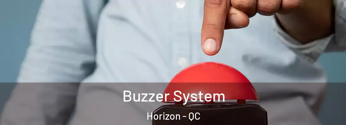  Buzzer System Horizon - QC