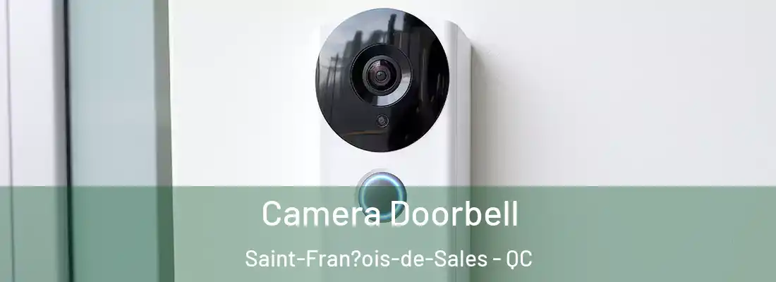  Camera Doorbell Saint-Fran?ois-de-Sales - QC
