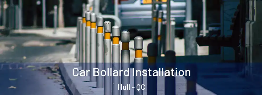  Car Bollard Installation Hull - QC