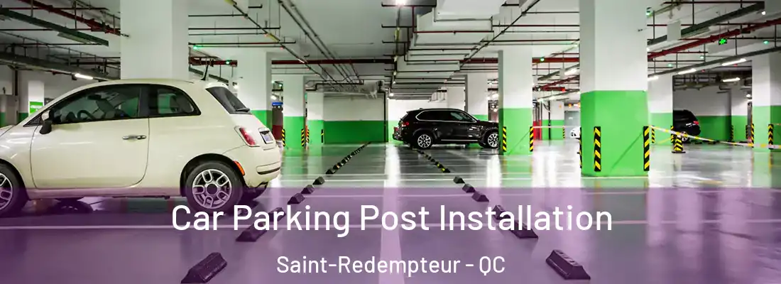  Car Parking Post Installation Saint-Redempteur - QC