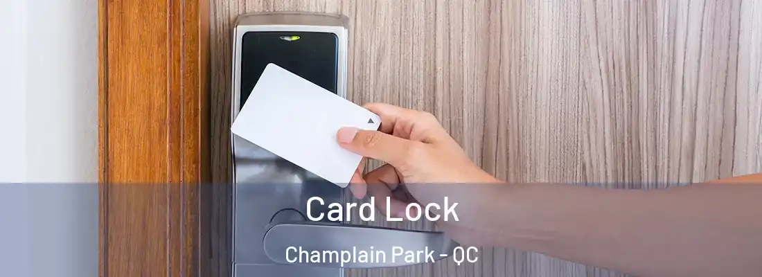  Card Lock Champlain Park - QC