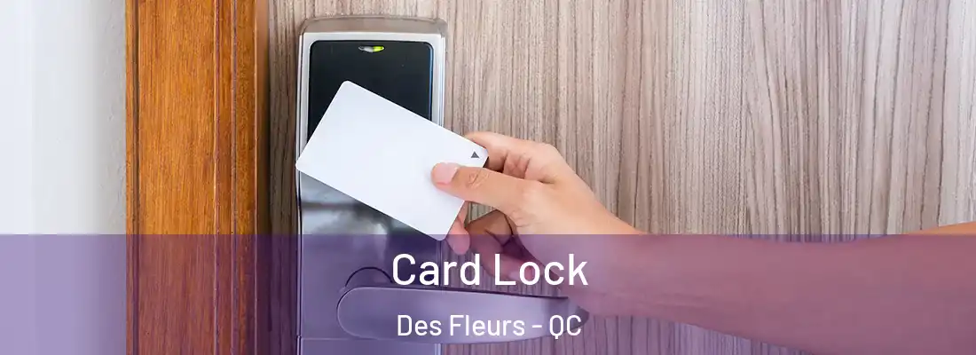  Card Lock Des Fleurs - QC