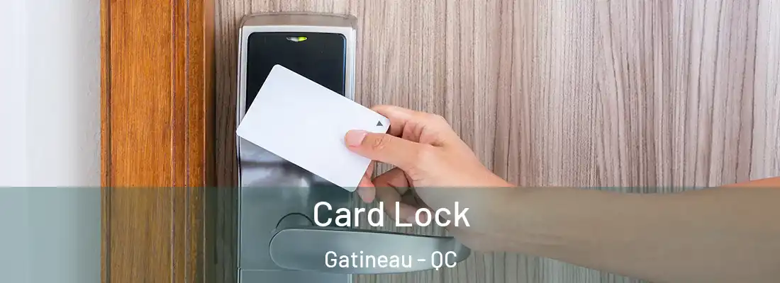  Card Lock Gatineau - QC