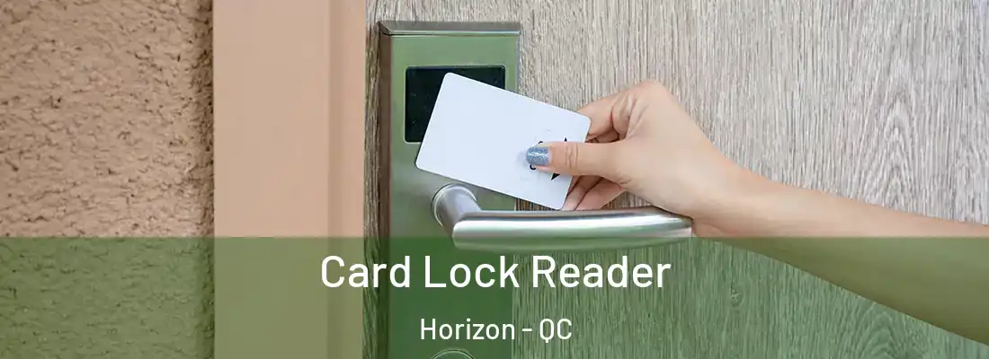  Card Lock Reader Horizon - QC