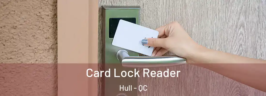  Card Lock Reader Hull - QC