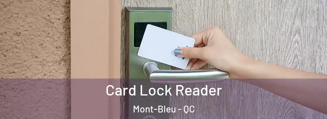  Card Lock Reader Mont-Bleu - QC
