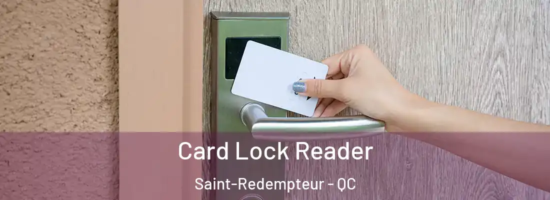  Card Lock Reader Saint-Redempteur - QC