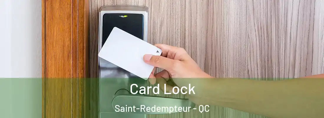  Card Lock Saint-Redempteur - QC