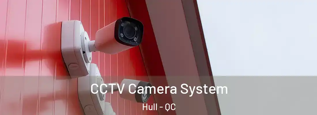  CCTV Camera System Hull - QC