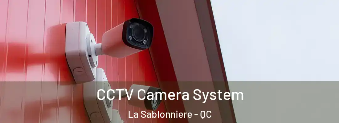  CCTV Camera System La Sablonniere - QC