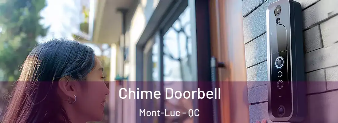  Chime Doorbell Mont-Luc - QC