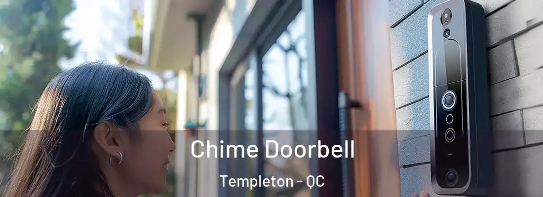  Chime Doorbell Templeton - QC