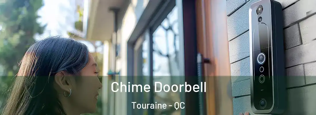  Chime Doorbell Touraine - QC