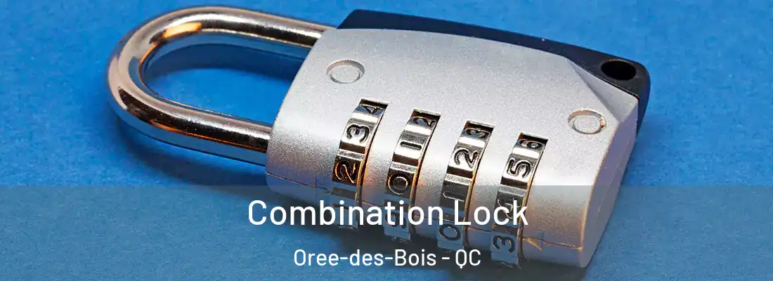  Combination Lock Oree-des-Bois - QC
