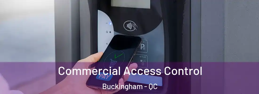  Commercial Access Control Buckingham - QC