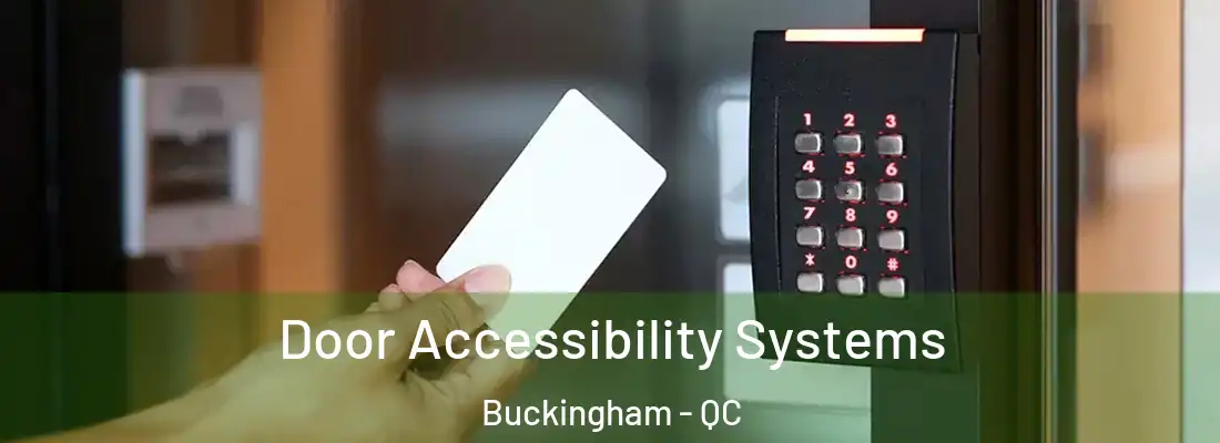  Door Accessibility Systems Buckingham - QC