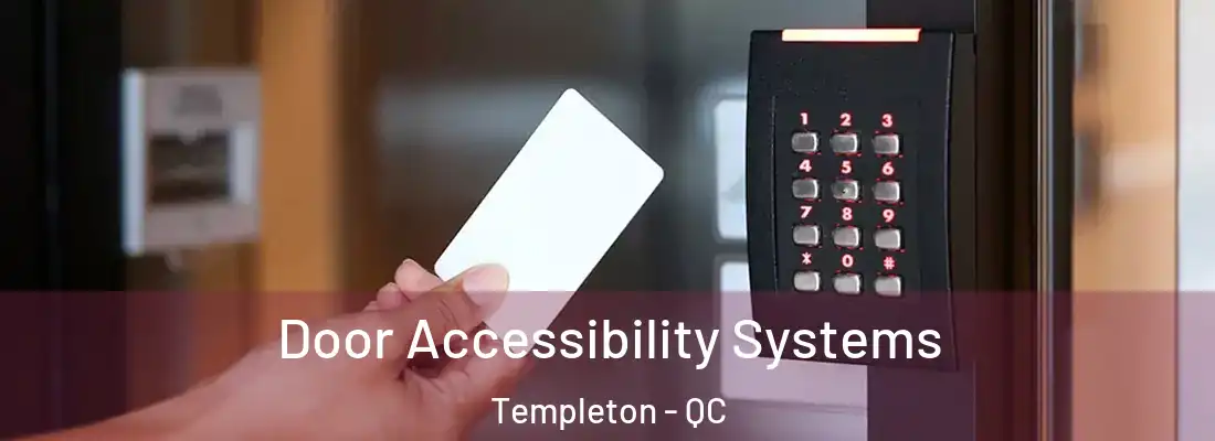  Door Accessibility Systems Templeton - QC