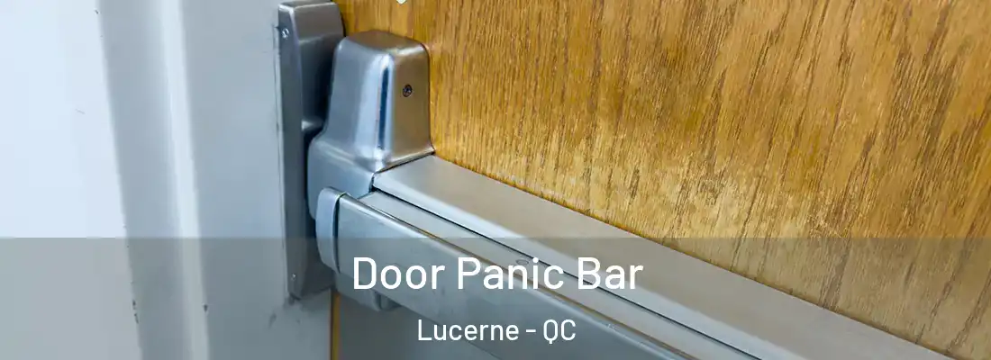  Door Panic Bar Lucerne - QC