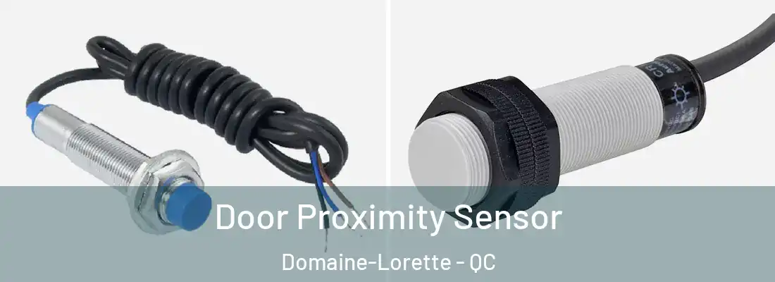  Door Proximity Sensor Domaine-Lorette - QC