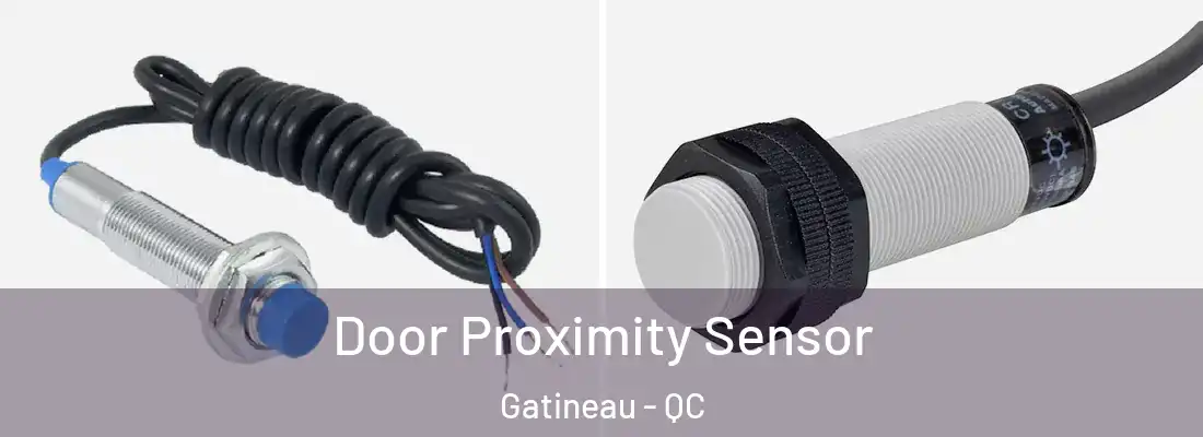  Door Proximity Sensor Gatineau - QC